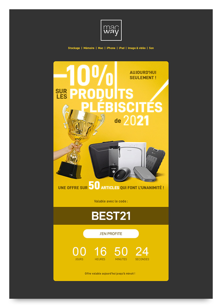 Visuel numérique de la newsletter promotionnelle des produits plébiscités de l'année 2021, mettant en avant une promotion sur les produits les plus achetés et mieux notés de l'an passé suite au nouvel an. Composition HTML et&nbsp;images. Visuel décomposé en trois parties&nbsp;: un en‑tête de titrage et de montage visuel avec des articles plébiscités détourés, un espace d'appel à l'achat (call‑to‑action) avec un code promotionnel, et un compte‑à‑rebours fonctionnel avant la fin de&nbsp;l'offre.